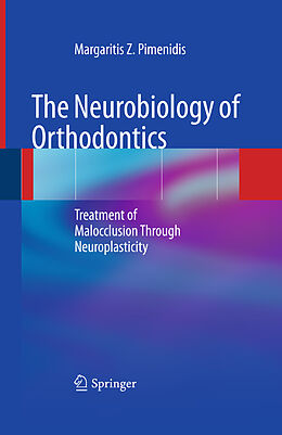 Couverture cartonnée The Neurobiology of Orthodontics de Margaritis Z. Pimenidis