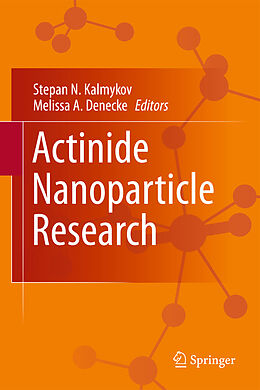 Kartonierter Einband Actinide Nanoparticle Research von 
