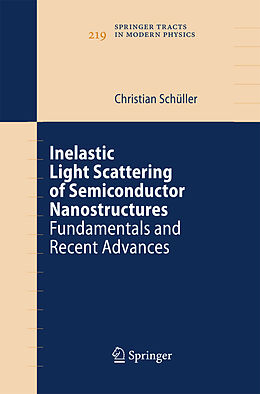 Couverture cartonnée Inelastic Light Scattering of Semiconductor Nanostructures de Christian Schüller