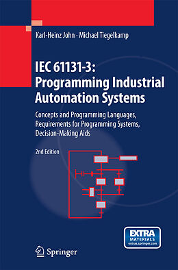 Couverture cartonnée IEC 61131-3: Programming Industrial Automation Systems de Michael Tiegelkamp, Karl Heinz John