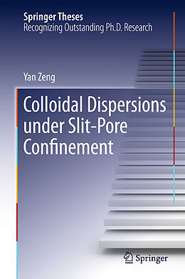 Couverture cartonnée Colloidal Dispersions Under Slit-Pore Confinement de Yan Zeng