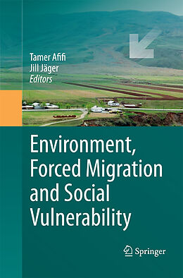 Couverture cartonnée Environment, Forced Migration and Social Vulnerability de 