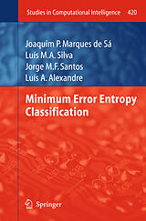 Couverture cartonnée Minimum Error Entropy Classification de Joaquim P. Marques de Sá, Luís A. Alexandre, Jorge M. F. Santos