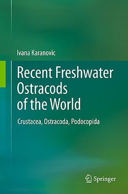 Couverture cartonnée Recent Freshwater Ostracods of the World de Ivana Karanovic