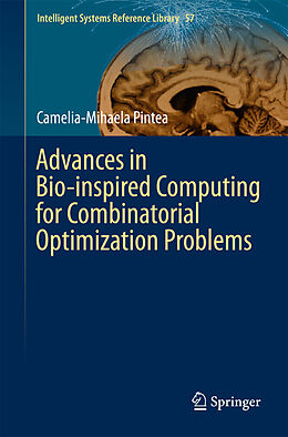 Couverture cartonnée Advances in Bio-inspired Computing for Combinatorial Optimization Problems de Camelia-Mihaela Pintea
