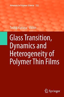Kartonierter Einband Glass Transition, Dynamics and Heterogeneity of Polymer Thin Films von 