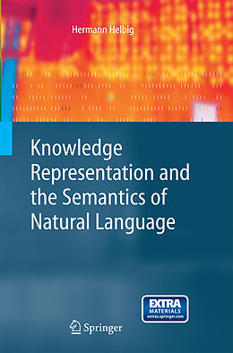 Couverture cartonnée Knowledge Representation and the Semantics of Natural Language de Hermann Helbig