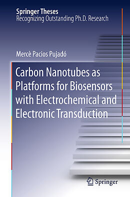 Couverture cartonnée Carbon Nanotubes as Platforms for Biosensors with Electrochemical and Electronic Transduction de Mercè Pacios Pujadó