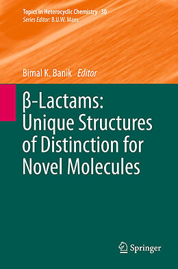 Kartonierter Einband  -Lactams: Unique Structures of Distinction for Novel Molecules von 