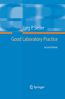 Couverture cartonnée Good Laboratory Practice de Jürg P. Seiler