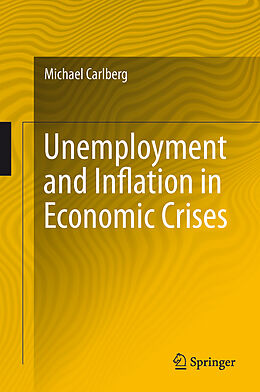 Couverture cartonnée Unemployment and Inflation in Economic Crises de Michael Carlberg