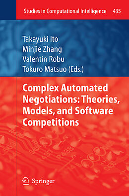 Couverture cartonnée Complex Automated Negotiations: Theories, Models, and Software Competitions de 