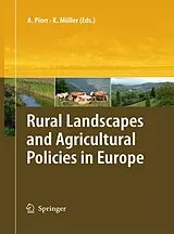 Kartonierter Einband Rural Landscapes and Agricultural Policies in Europe von 