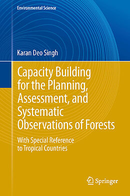 Kartonierter Einband Capacity Building for the Planning, Assessment and Systematic Observations of Forests von Karan Deo Singh