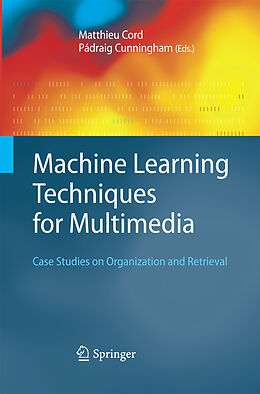Couverture cartonnée Machine Learning Techniques for Multimedia de 