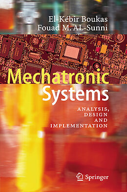 Couverture cartonnée Mechatronic Systems de Fouad M. Al-Sunni, El-Kébir Boukas