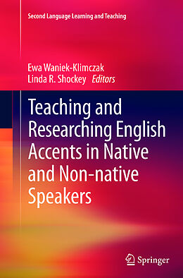 Couverture cartonnée Teaching and Researching English Accents in Native and Non-native Speakers de 