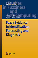 Couverture cartonnée Fuzzy Evidence in Identification, Forecasting and Diagnosis de Hanna B. Rakytyanska, Alexander P. Rotshtein