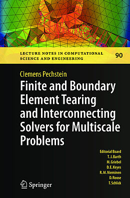 Kartonierter Einband Finite and Boundary Element Tearing and Interconnecting Solvers for Multiscale Problems von Clemens Pechstein