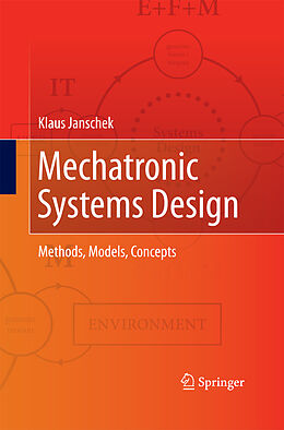 Kartonierter Einband Mechatronic Systems Design von Klaus Janschek