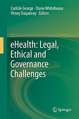 Couverture cartonnée eHealth: Legal, Ethical and Governance Challenges de 
