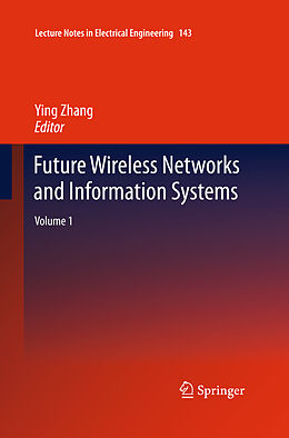 Couverture cartonnée Future Wireless Networks and Information Systems de 