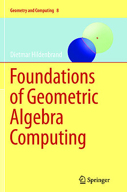 Couverture cartonnée Foundations of Geometric Algebra Computing de Dietmar Hildenbrand