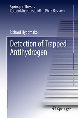 Couverture cartonnée Detection of Trapped Antihydrogen de Richard Hydomako