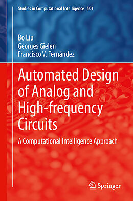 Couverture cartonnée Automated Design of Analog and High-frequency Circuits de Bo Liu, Francisco V. Fernández, Georges Gielen