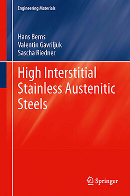 Couverture cartonnée High Interstitial Stainless Austenitic Steels de Hans Berns, Sascha Riedner, Valentin Gavriljuk