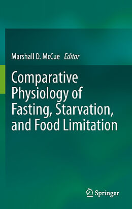 Couverture cartonnée Comparative Physiology of Fasting, Starvation, and Food Limitation de 