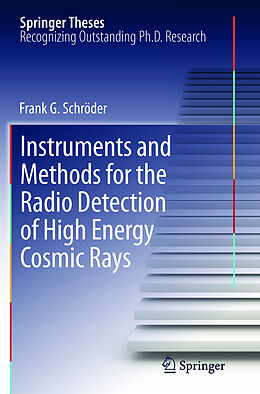 Kartonierter Einband Instruments and Methods for the Radio Detection of High Energy Cosmic Rays von Frank Schröder