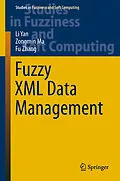 E-Book (pdf) Fuzzy XML Data Management von Li Yan, Zongmin Ma, Fu Zhang