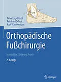 E-Book (pdf) Orthopädische Fußchirurgie von Peter Engelhardt, Reinhard Schuh, Axel Wanivenhaus