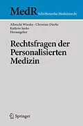 E-Book (pdf) Rechtsfragen der Personalisierten Medizin von Albrecht Wienke, Christian Dierks, Kathrin Janke