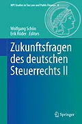 E-Book (pdf) Zukunftsfragen des deutschen Steuerrechts II von Wolfgang Schön, Erik Röder