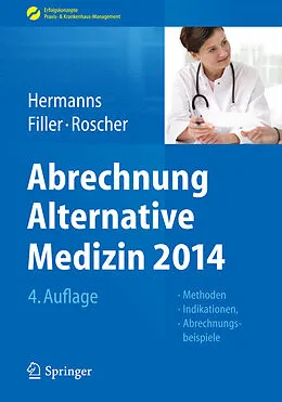 E-Book (pdf) Abrechnung Alternative Medizin 2014 von Peter M Hermanns, Gert Filler, Bärbel Roscher
