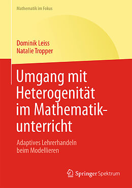 Kartonierter Einband Umgang mit Heterogenität im Mathematikunterricht von Dominik Leiss, Natalie Tropper