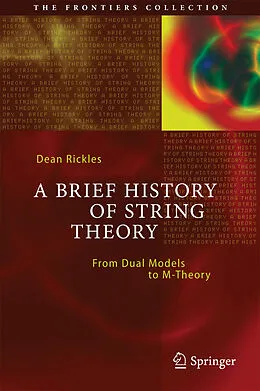 E-Book (pdf) A Brief History of String Theory von Dean Rickles