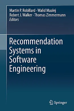 E-Book (pdf) Recommendation Systems in Software Engineering von Martin P. Robillard, Walid Maalej, Robert J Walker