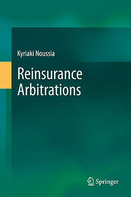 E-Book (pdf) Reinsurance Arbitrations von Kyriaki Noussia