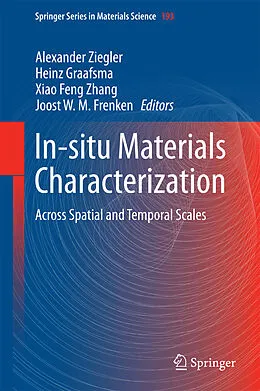E-Book (pdf) In-situ Materials Characterization von Alexander Ziegler, Heinz Graafsma, Xiao Feng Zhang