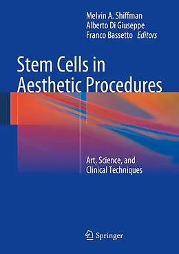 E-Book (pdf) Stem Cells in Aesthetic Procedures von Melvin A. Shiffman, Alberto Di Giuseppe, Franco Bassetto
