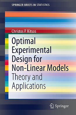 Kartonierter Einband Optimal Experimental Design for Non-Linear Models von Christos P. Kitsos