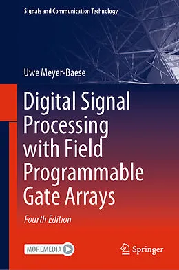 E-Book (pdf) Digital Signal Processing with Field Programmable Gate Arrays von Uwe Meyer-Baese
