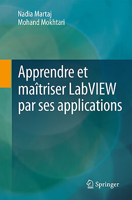 Couverture cartonnée Apprendre et maîtriser LabVIEW par ses applications de Nadia Martaj, Mohand Mokhtari