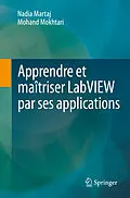 E-Book (pdf) Apprendre et maîtriser LabVIEW par ses applications von Nadia Martaj, Mohand Mokhtari