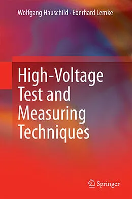 E-Book (pdf) High-Voltage Test and Measuring Techniques von Wolfgang Hauschild, Eberhard Lemke