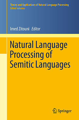 E-Book (pdf) Natural Language Processing of Semitic Languages von Imed Zitouni