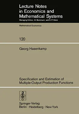 E-Book (pdf) Specification and Estimation of Multiple-Output Production Functions von G. Hasenkamp